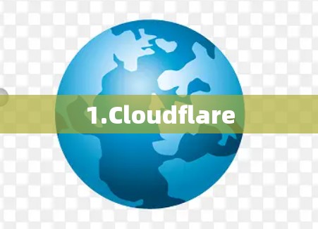 1.Cloudflare